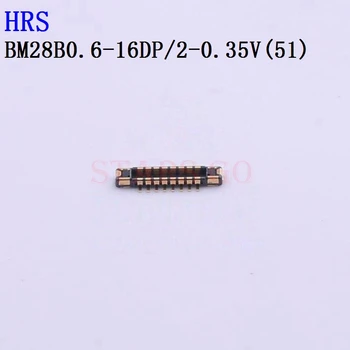 10BUC/100BUC BM28B0.6-16DP/2-0.35 V(51) BM28B0.6-10DS/2-0.35 V(51) BM28B0.6-10DP/2-0.35 V(51) BM25-4S/2-V(51) Conector HRS