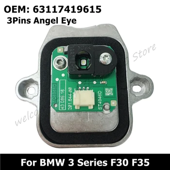 63117419615 3Pins Faruri LED DRL Lumina Modulul de Unitate Pentru BMW Seria 3 F30 F35 Angel Eye Accesorii Auto