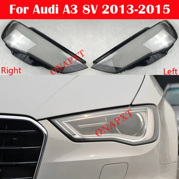Prima Mașină Transparentă Lampcover Pentru toate modelele Audi A3 8V 2013-2015 Abajur Capace de Coajă de Lumina Auto Lentilă de Sticlă Capac pentru Faruri